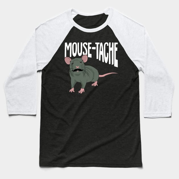 Mouse-tache Fancy Mouse Pet Animal Lover Gift Baseball T-Shirt by Dolde08